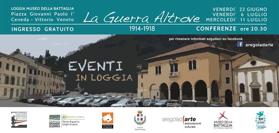 La Guerra Altrove 1914 - 1918 Vittorio Veneto